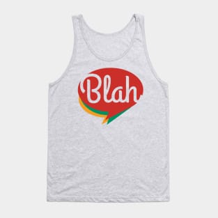 Blah, blah, blah Tank Top